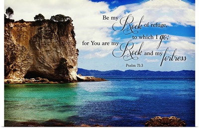 A Cliff On The Coast With Blue And Turquoise Water And Scripture From Psalm 71:3