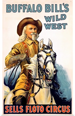 Buffalo Bills Wild West, Sells Floto Circus, Vintage Poster