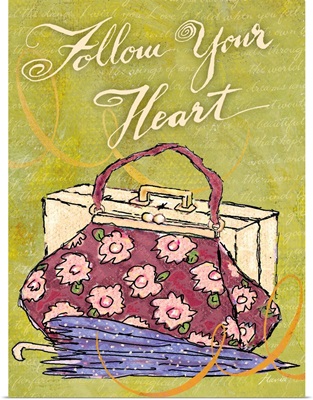 Follow Your Heart Inspirational Print