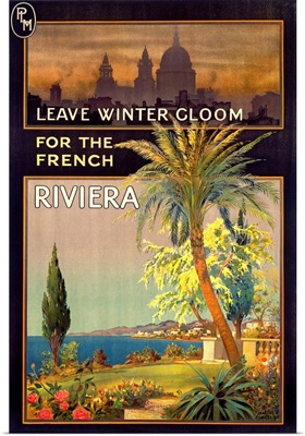 French Riviera, Leave Winter Gloom, Vintage Poster