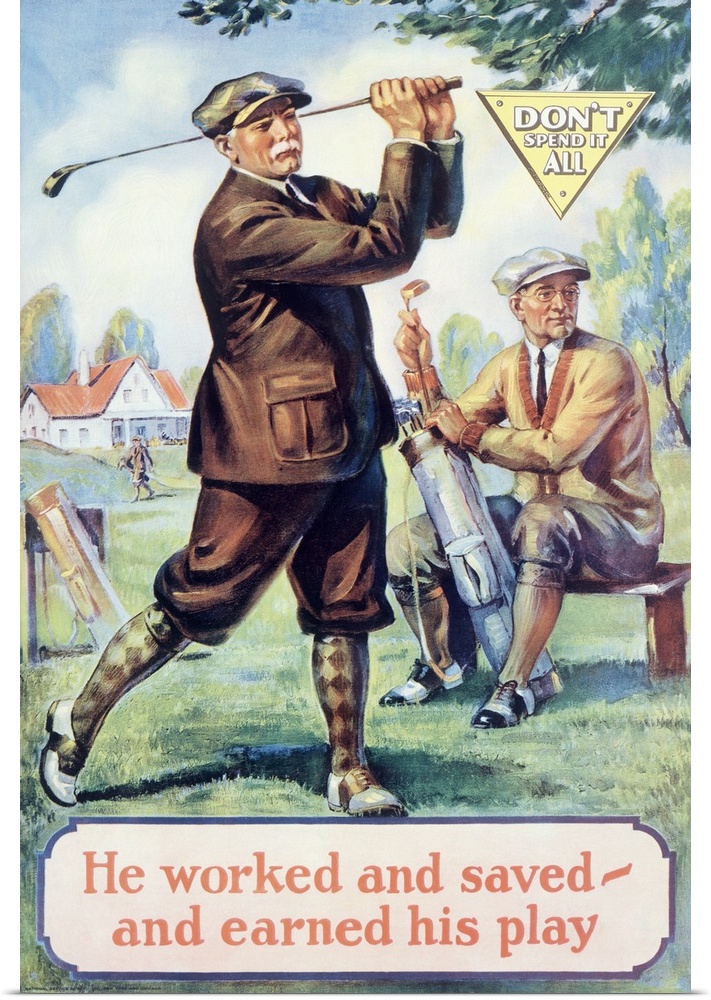 Old inspirational print of two golfers on the greenway with the text "He worked and saved - and earned his play."