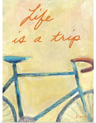 Lifes Bicycle Trip Inspirational Print