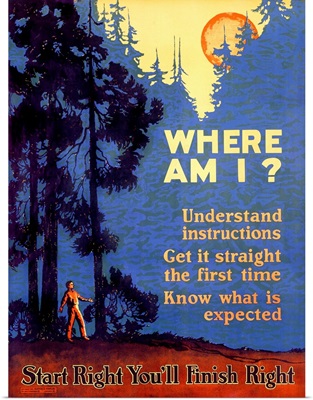 Where am I? Start Right Youll Finish Right, Vintage Poster