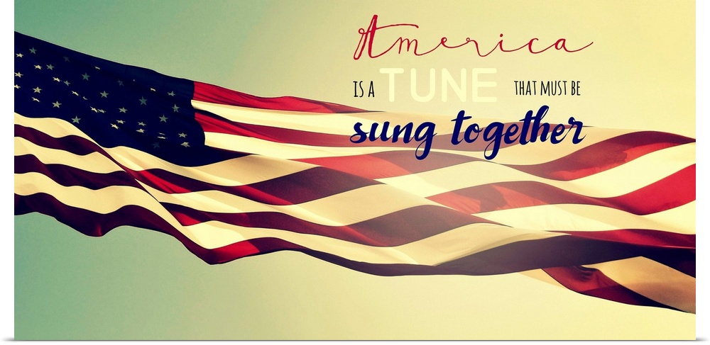 "America is a Tune That Must Be Sung Together"