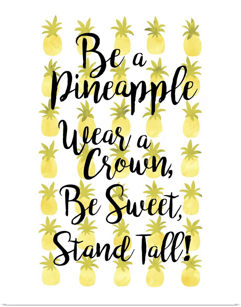 Handlettered humorous inspirational sentiment over yellow pineapples.