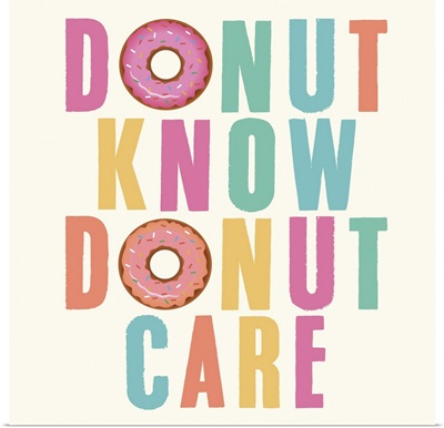 Donut Know, Donut Care