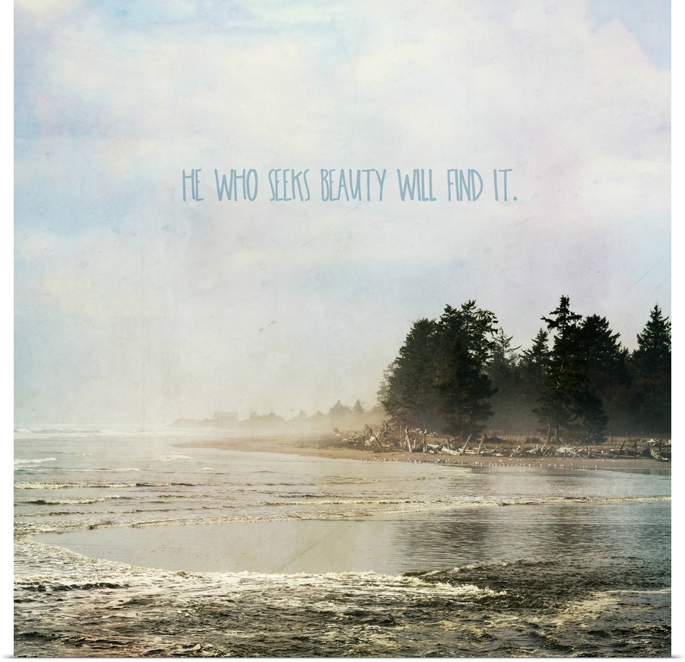 "He Who Seeks Beauty Will Find It" written in blue on a square photograph of a foggy lake and shore.