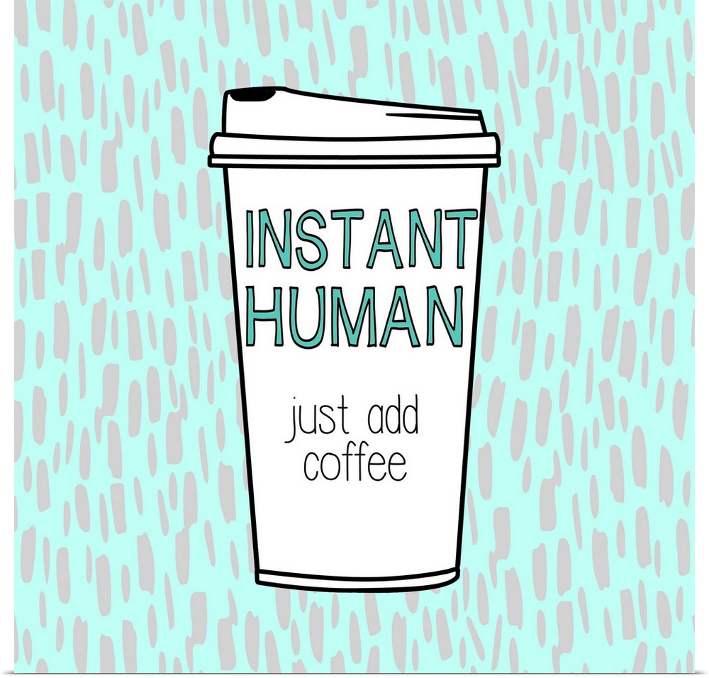 Fun illustration of a coffee cup with text on a patterned background.
