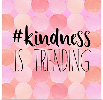Kindness Is Trending