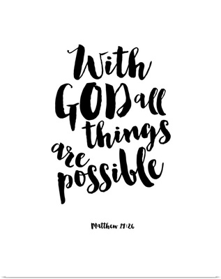 With God All things Are Possible