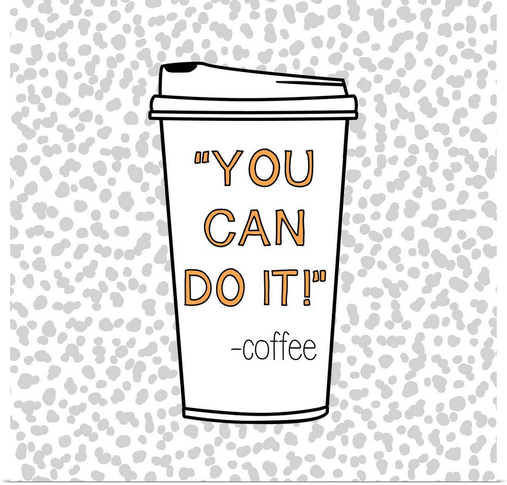 Fun illustration of a coffee cup with text on a patterned background.