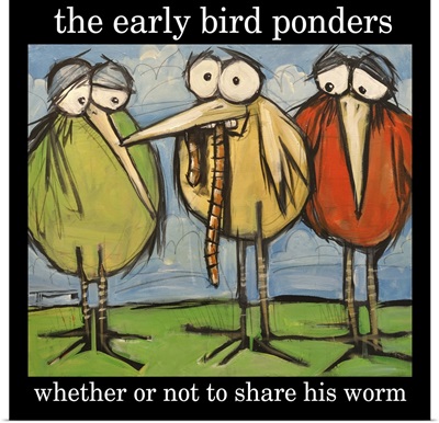 Early Bird And Worm Poster