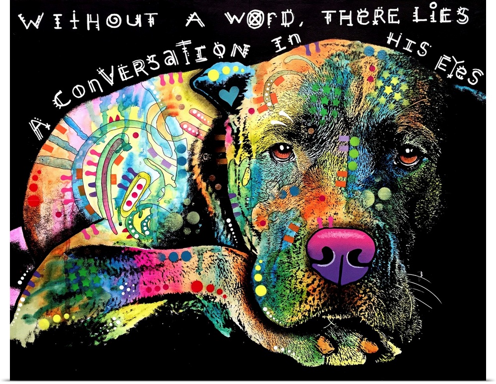 "Without a Word, There Lies a Conversation in His Eyes" handwritten in white above a colorful illustration of a dog laying...