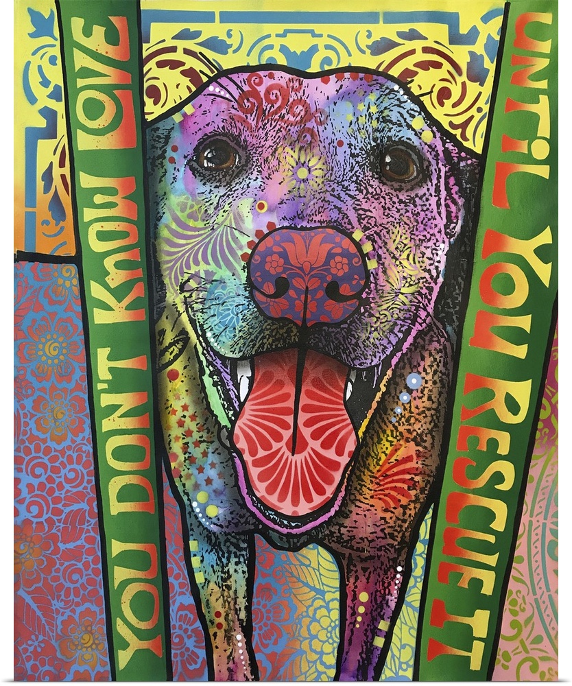 Dog artwork in a graffiti style with text on both sides that reads "You Don't Know Love Until You Rescue It"
