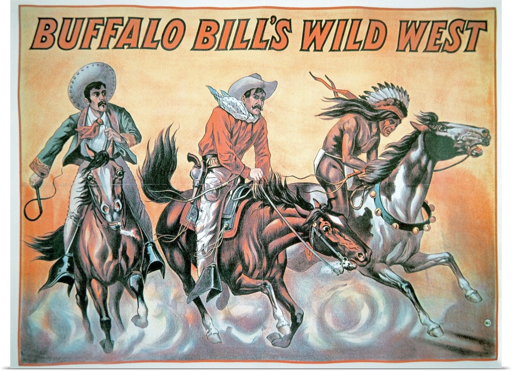 This vintage poster is for Buffalo Bill's Wild West Show. Three men, two cowboys and an Indian, are drawn riding their wil...