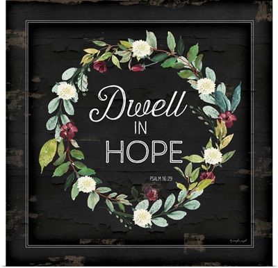 Dwell in Hope