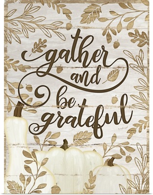 Gather and Be Grateful