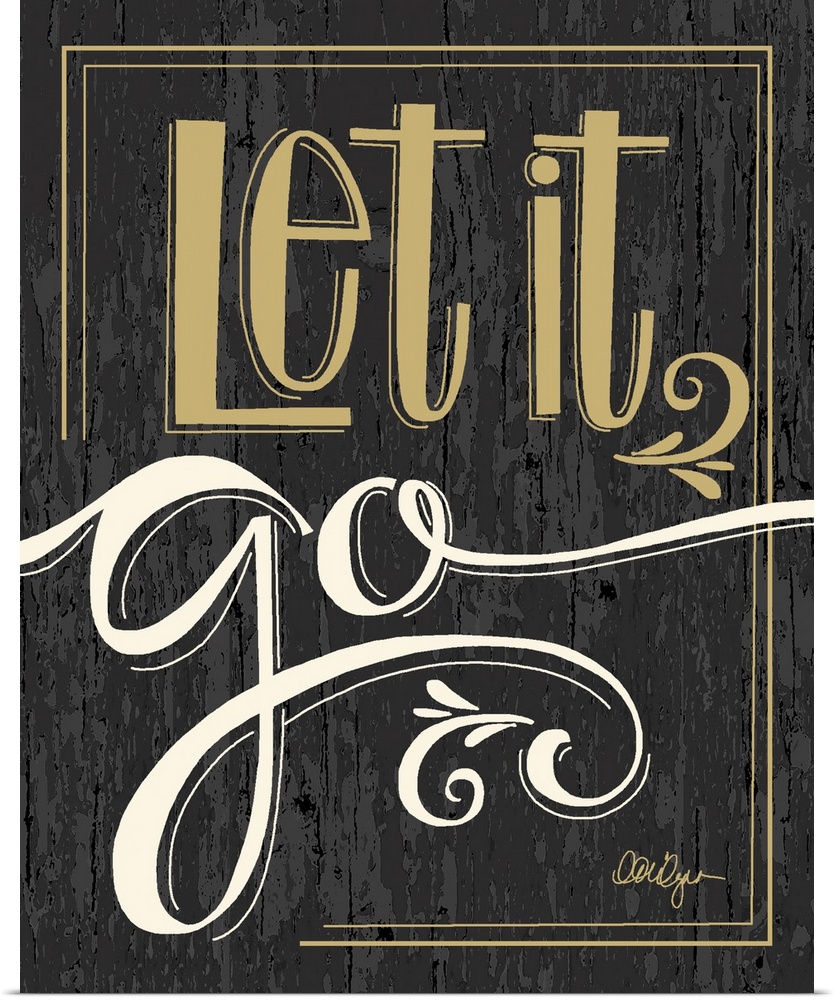 Font-driven sign art conveys a sassy touch to any decor, "Let it Go"