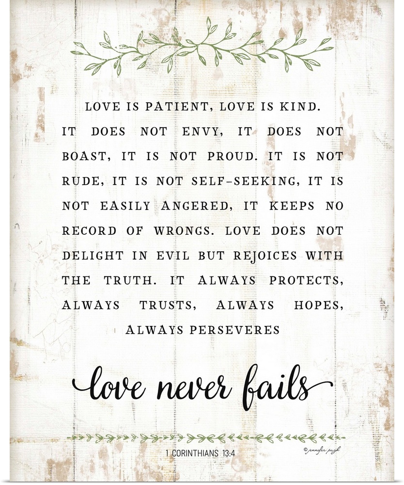 The verse, 1 Corinthians 13:4, is black text on a distressed white background that is concluded with "love never fails".
