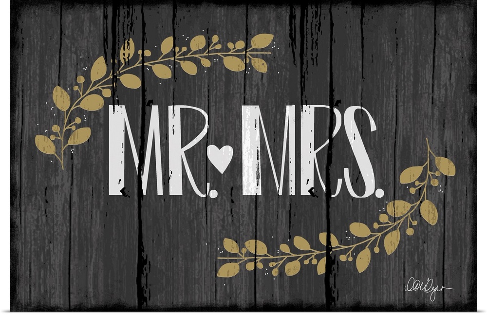 Font-driven sign art conveys a wonderful sentiment about love and home, "Mr. and Mrs."