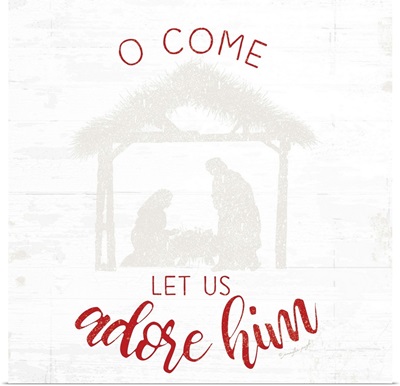O Come Let Us Adore Him - Red