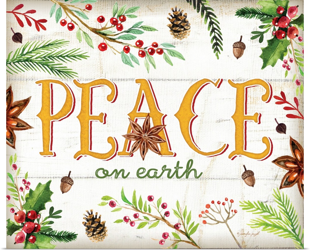 Festive handlettered sign reading "Peace", decorated with holly, pine branches, acorns, and anise.