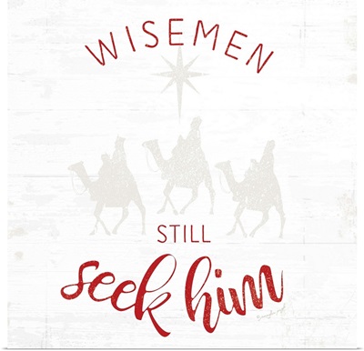 Wisemen Still Seek Him - Red