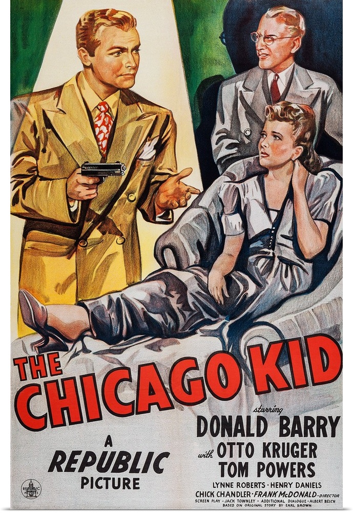 The Chicago Kid, US Poster Art, Don 'Red' Barry, Otto Kruger, Lynne Roberts, 1945.