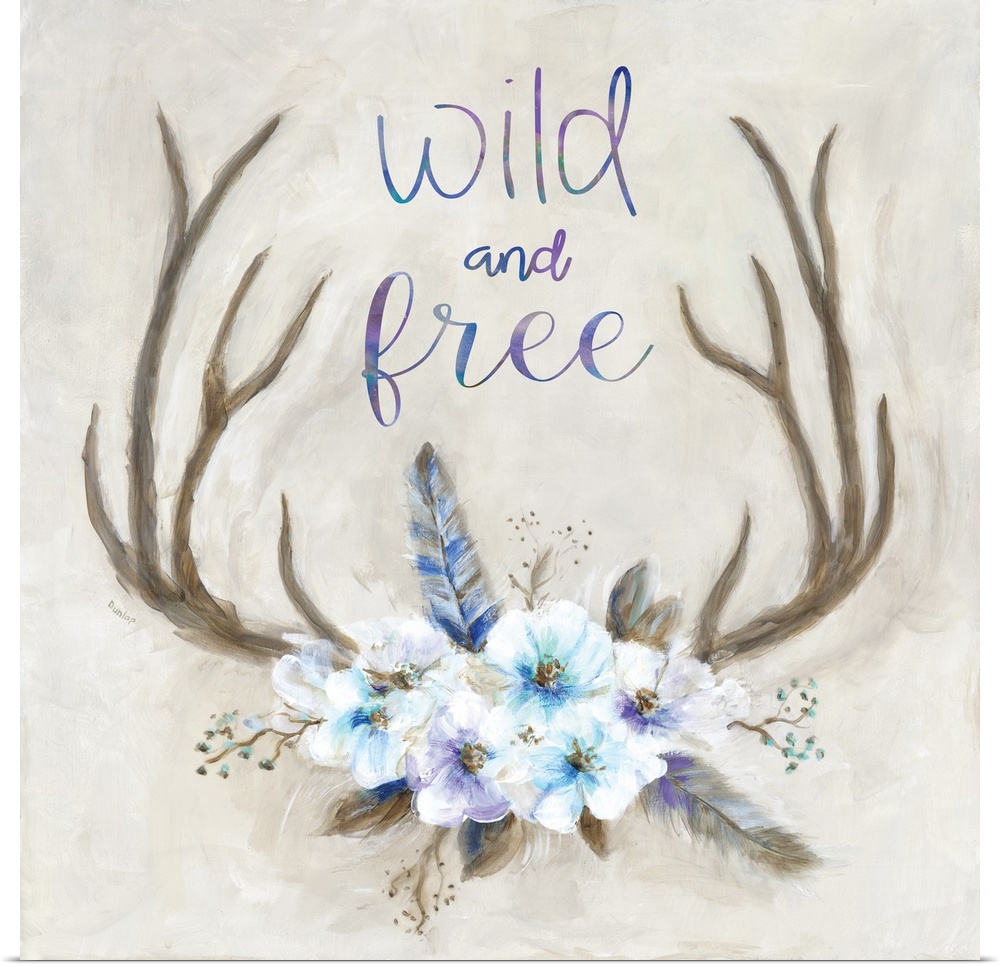 Square painting of antlers decorated with flowers and feathers and has the phrase "Wild and Free" written at the top.