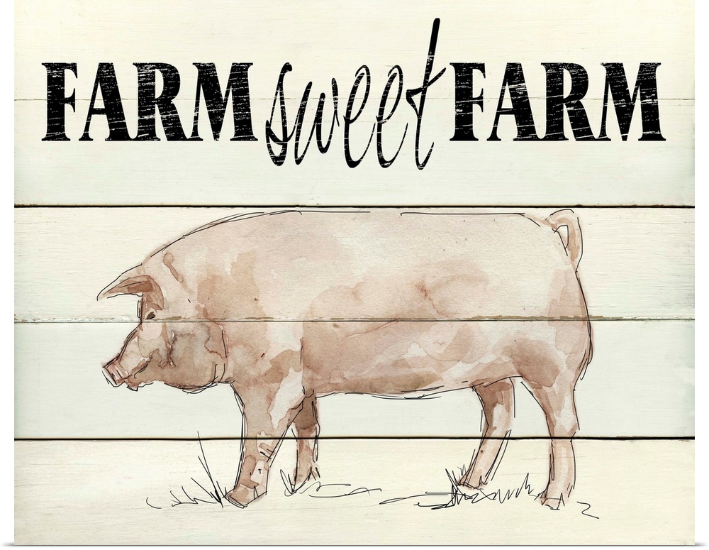 "Farm Sweet Farm" written on the top of a faux wood background with a painting of a pig at the bottom.