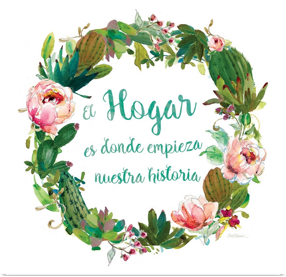 A wreath of cacti, various flowers and foliage surround the words, "El hogar es donde empieza nuestra historia".