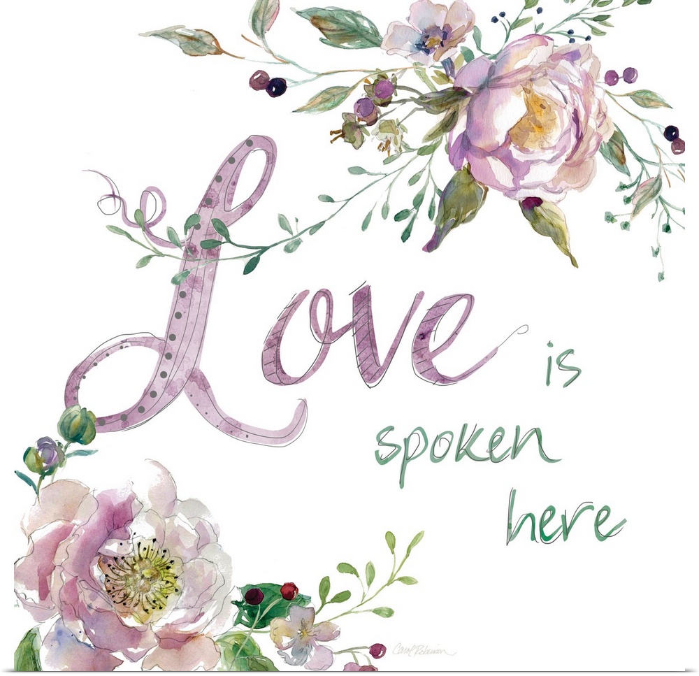 "Love is Spoken Here" with water color flowers.