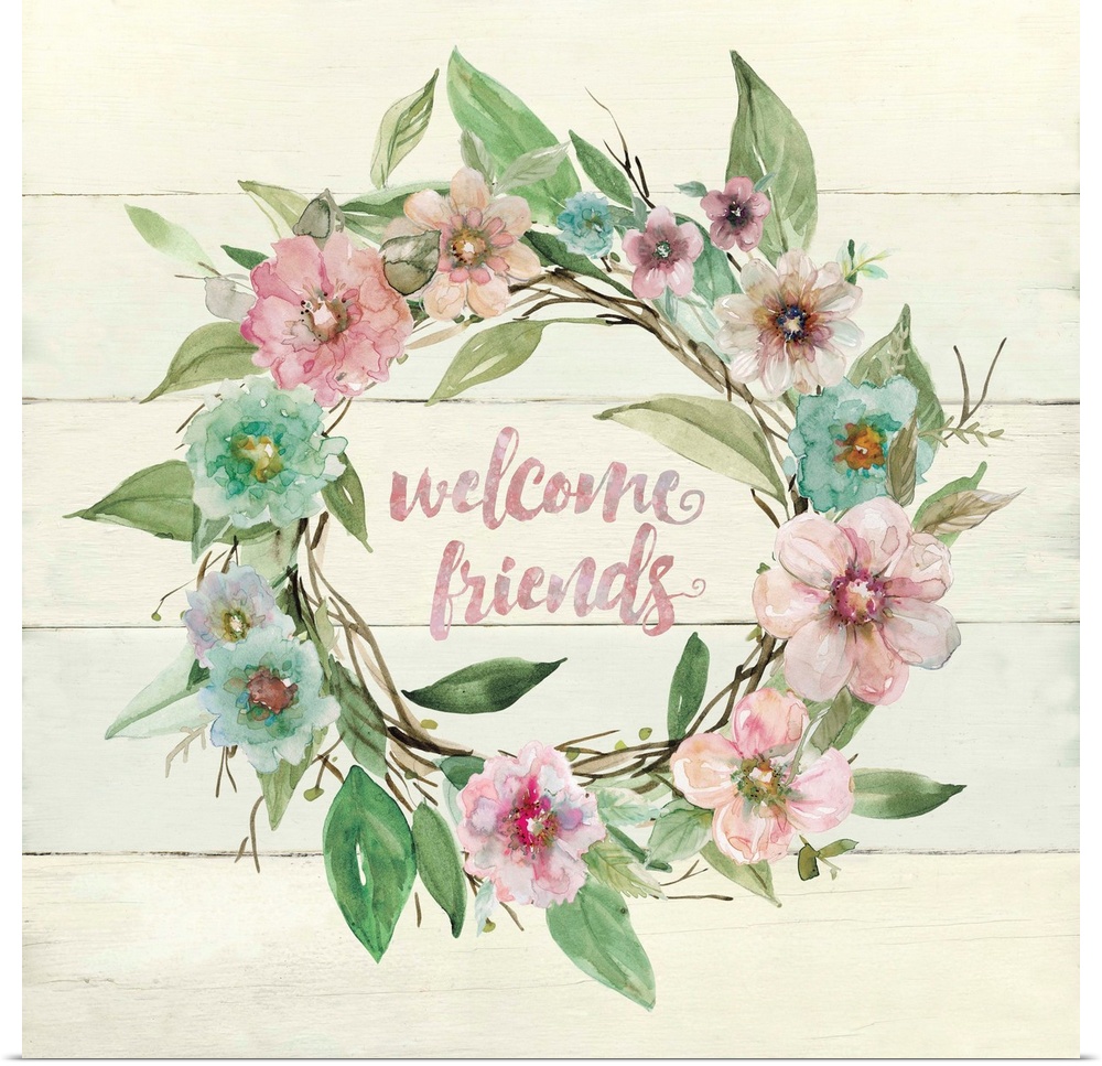 The words, "Welcome friends" are encompassed by a wreath of watercolor flowers and branches and is placed on a shiplap bac...