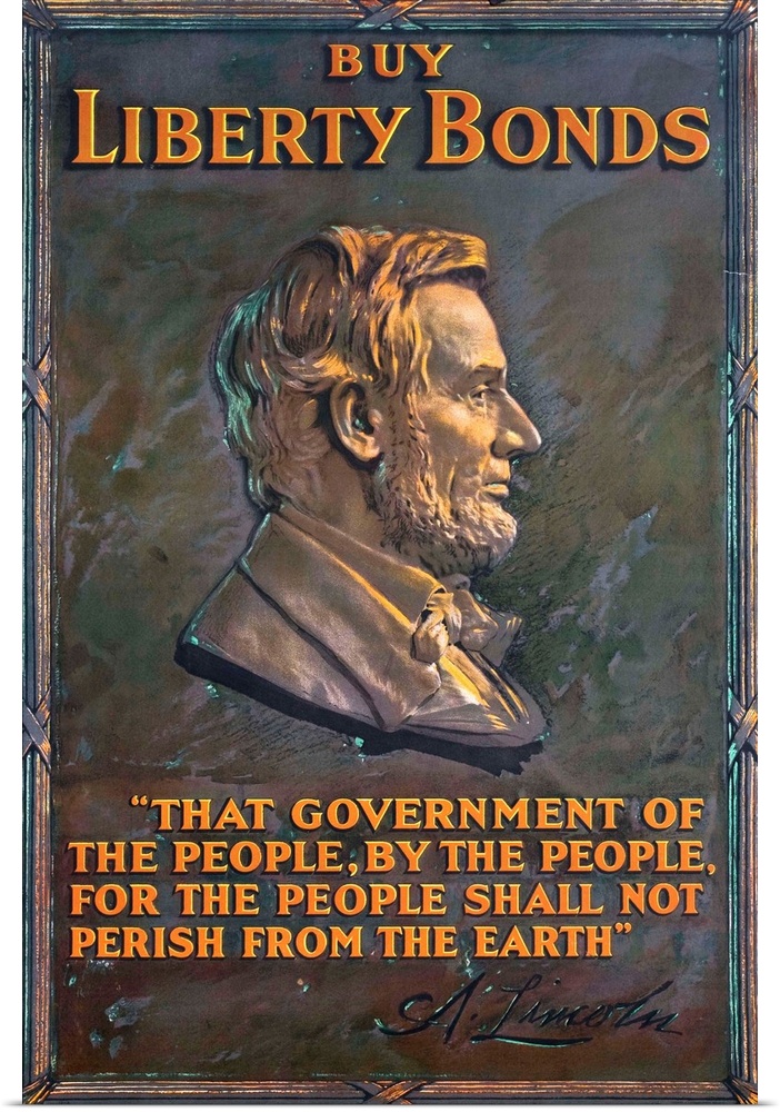 WWI homefront poster promoting participation in the purchase of war bonds, using an Abraham Lincoln quote That government ...