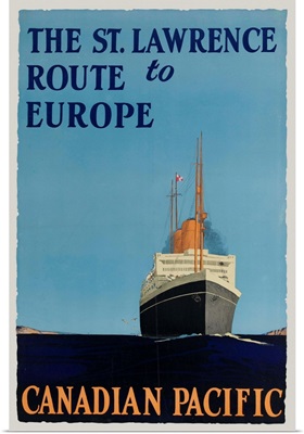Canadian Pacific Poster, The St. Lawrence Route To Europe