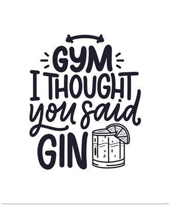 I Thought You Said Gin