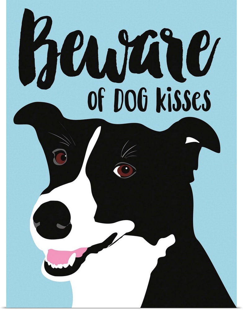 "Beware of Dog Kisses"