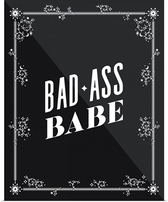 Bad Ass Babe