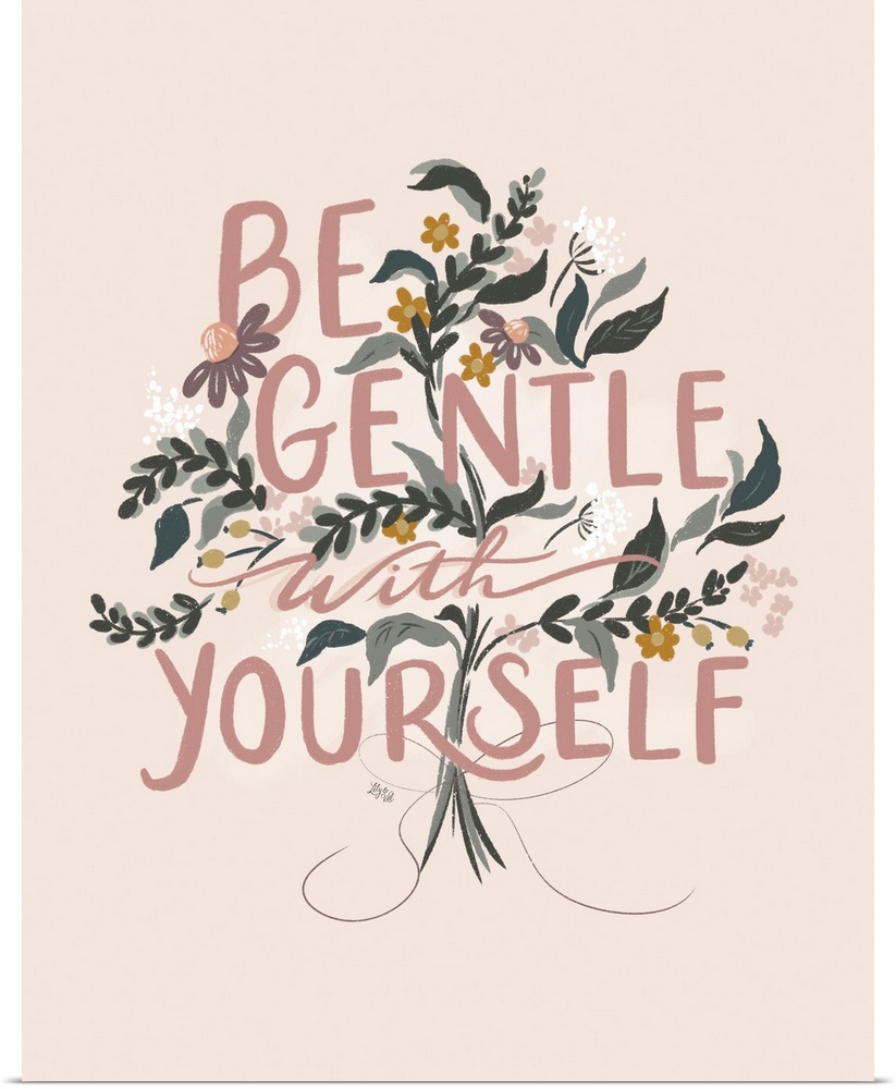 Be Gentle With Yourself With Flowers
