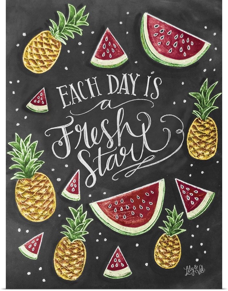 "Each day is a fresh start" handwritten and decorated with illustrations of pineapples and watermelons.
