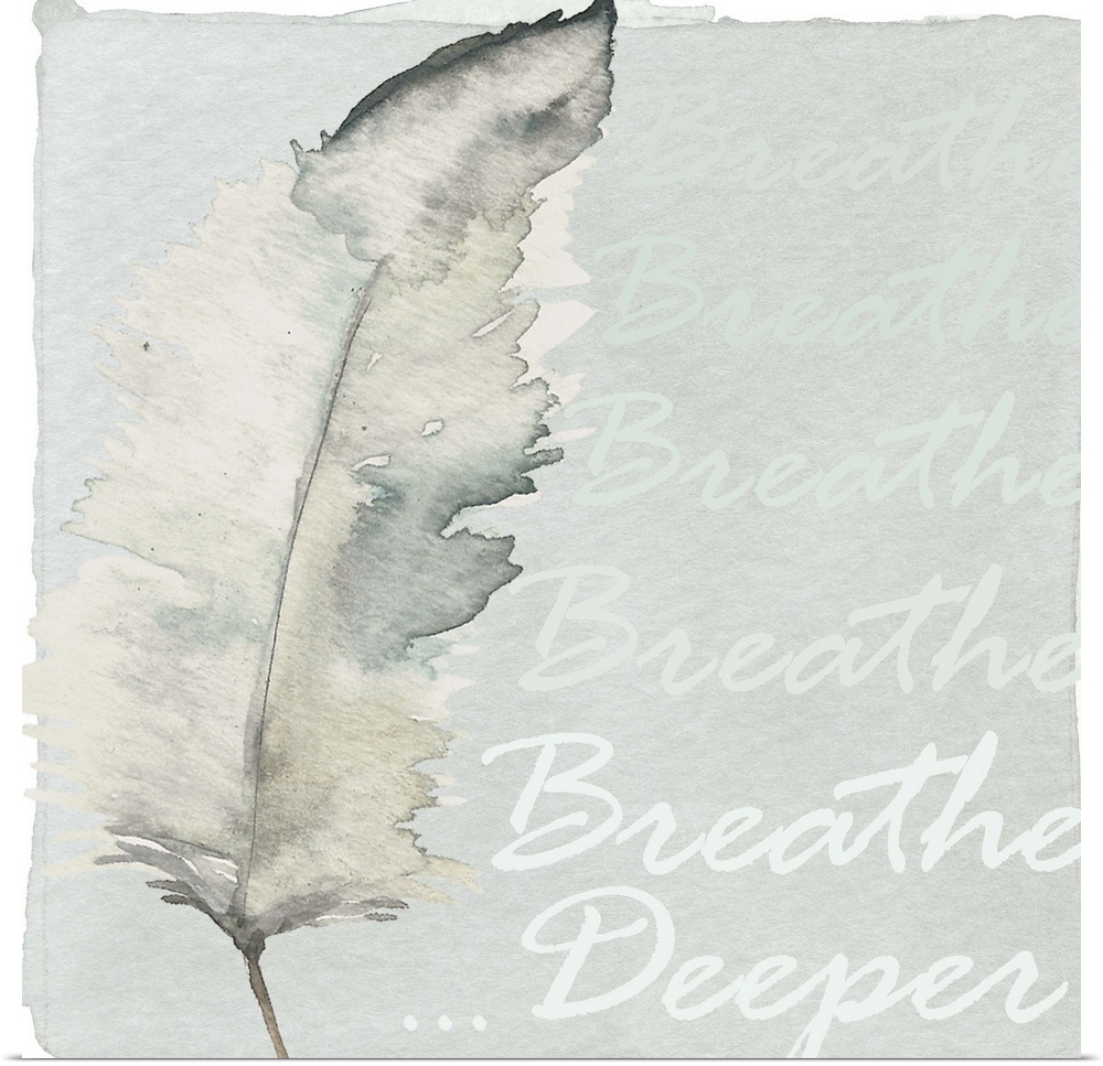 Decorative watercolor painting of a feather in grey tones with the words "Breathe Deeper."