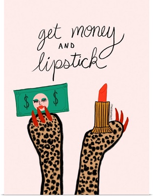 Get Money And Lipstick