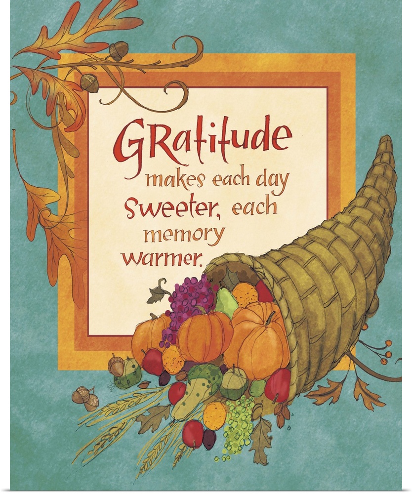 "Gratitude makes each day sweeter, each memory warmer," illustrated with a cornucopia filled with vegetables.