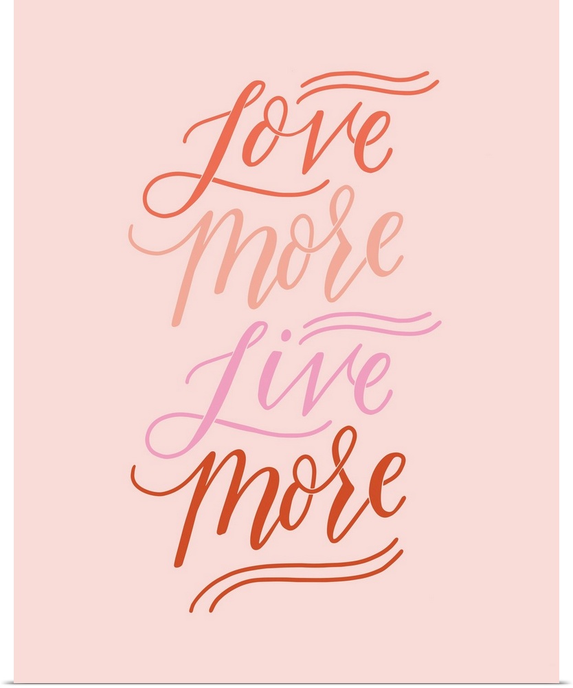 Love More, Live More