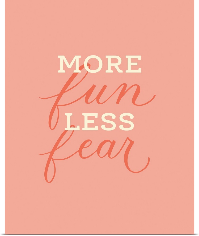 More Fun Less Fear