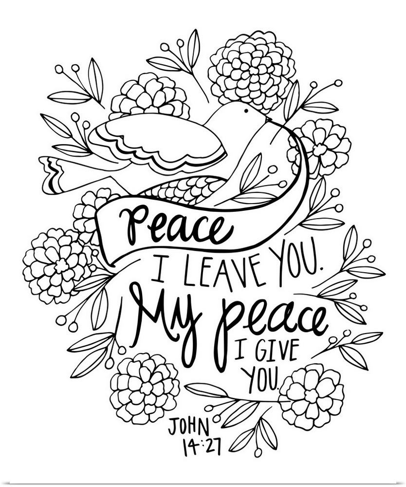 A Bible passage that reads "Peace I leave you, my peace I give you," John 14:27.