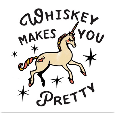 Whiskey Makes You Pretty