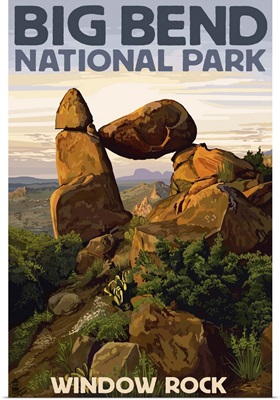 Big Bend National Park, Texas - Window Rock: Retro Travel Poster
