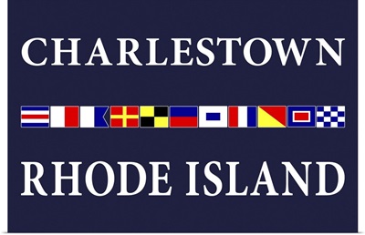 Charlestown, Rhode Island - Nautical Flags Poster