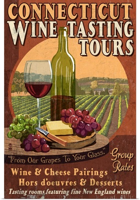 Connecticut - Wine Tours Vintage Sign: Retro Travel Poster